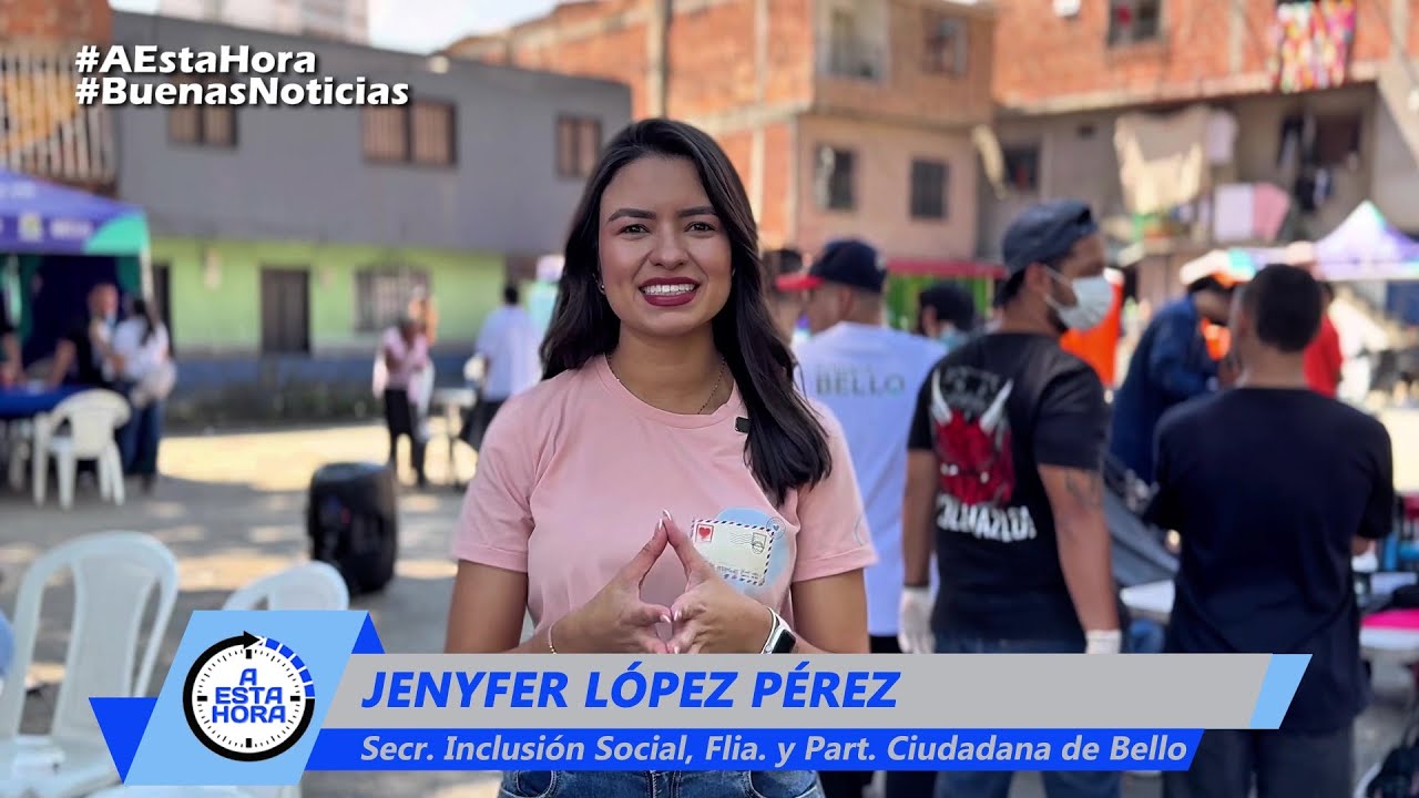 Jenyfer López, secretaria de Inclusión, Familia y Participación Ciudadana de Bello en A ESTA HORA