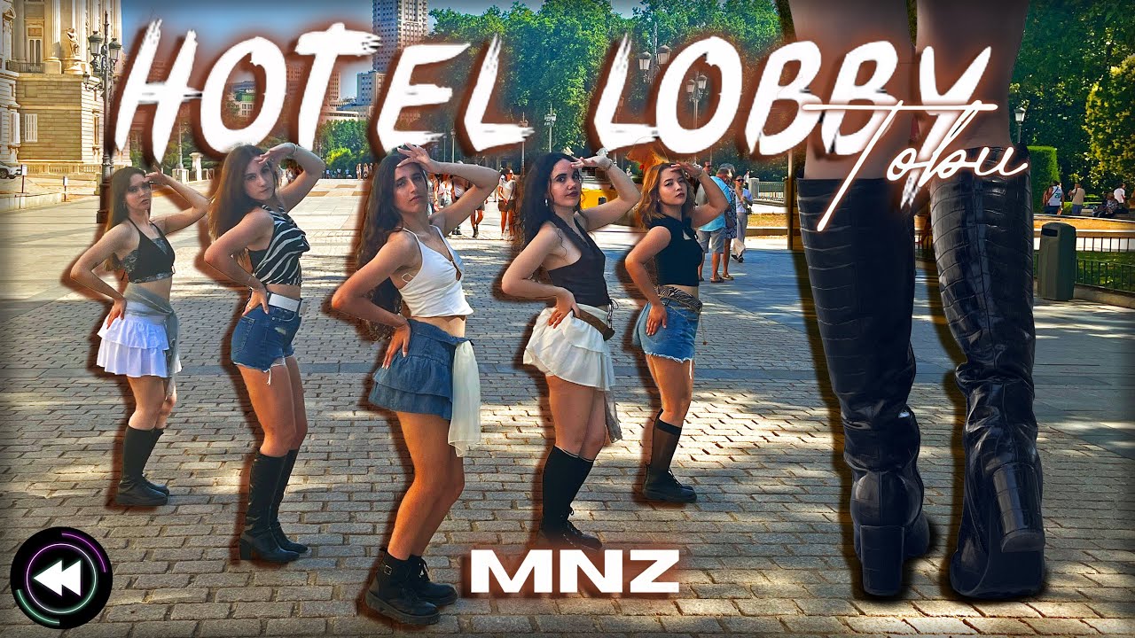[4K DANCE IN PUBLIC ONE TAKE SPAIN] | TOBII 'HOTEL LOBBY' (MINIZIZE COREOGRAPHY) | by FORCE UP
