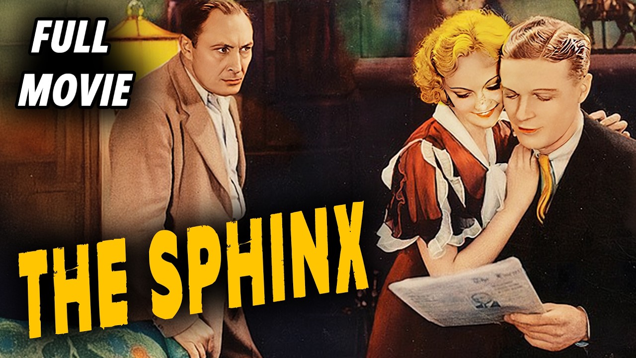 THE SPHINX (1933) [LIONEL ATWILL] [SHEILA TERRY] Full Length Adventure & Crime Movie | English