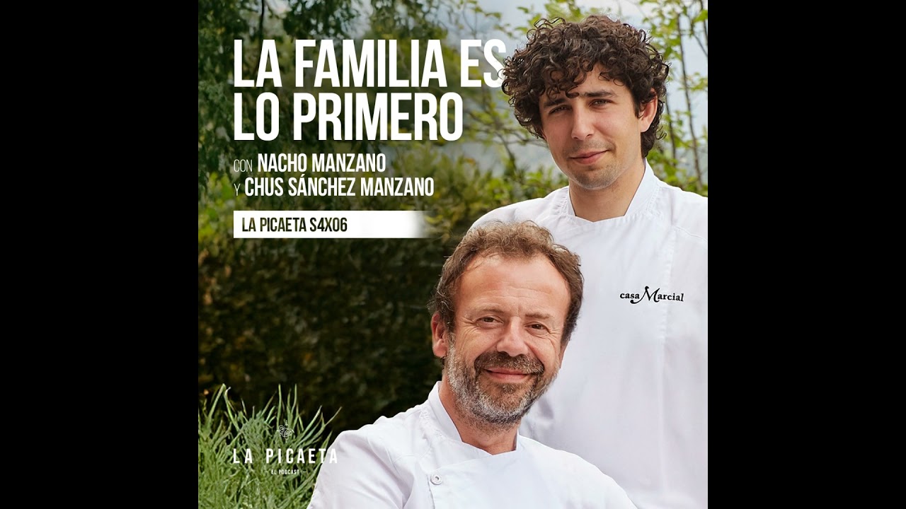 LA FAMILIA ES LO PRIMERO con Nacho Manzano y Chus Sánchez Manzano | La Picaeta S5E02