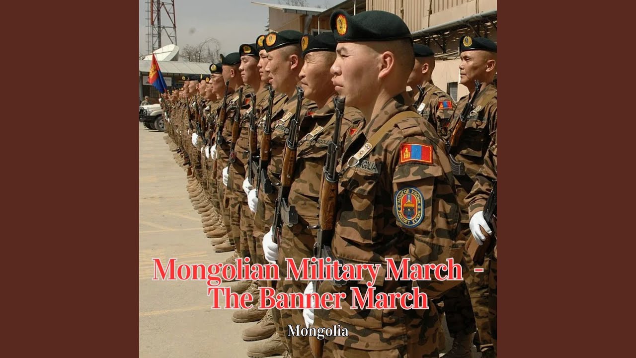 Mongolian Military March - The Banner March