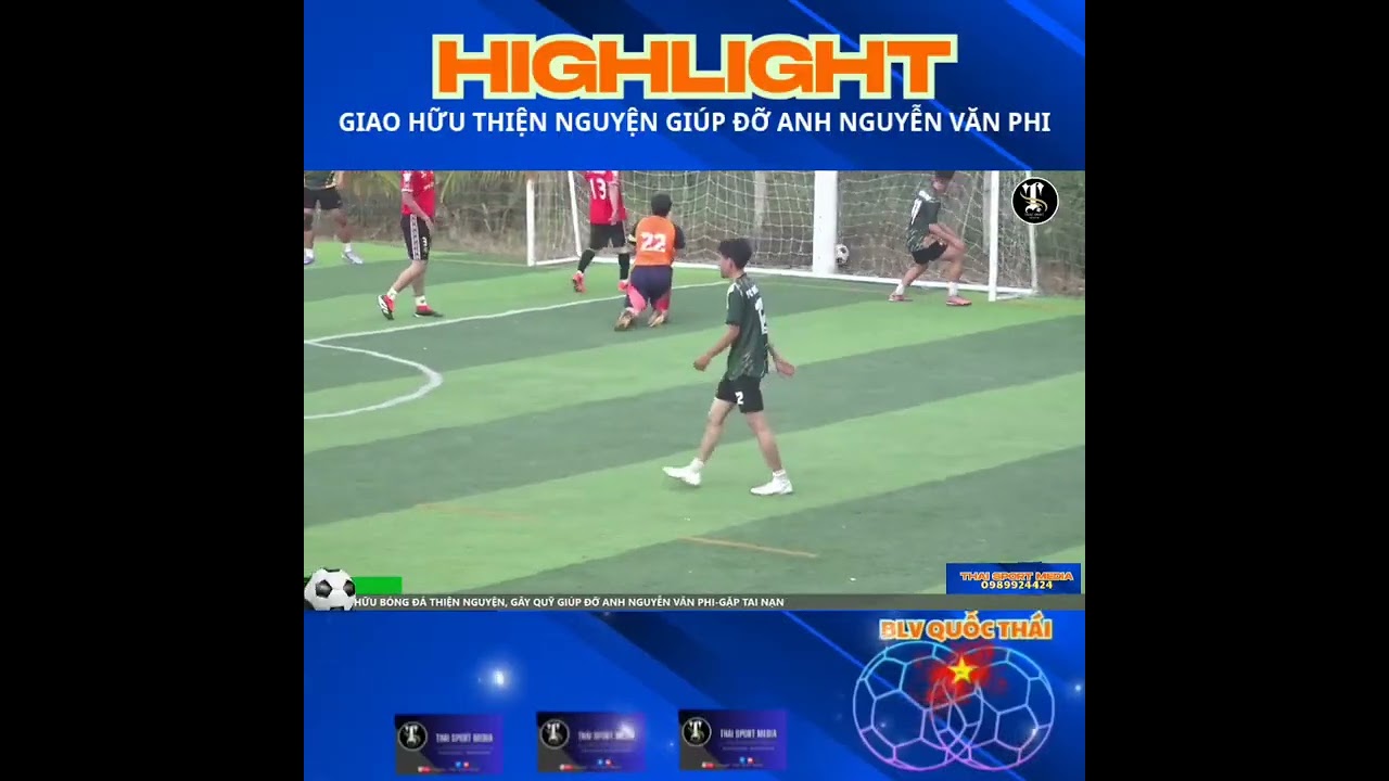 ⚽ GIAO HỮU BÓNG ĐÁ S7 THIỆN NGUYỆN⚽🇻🇳♥GIÚP ĐỠ HOÀNG CẢNH ANH NGUYỄN VĂN PHI🇻🇳♥