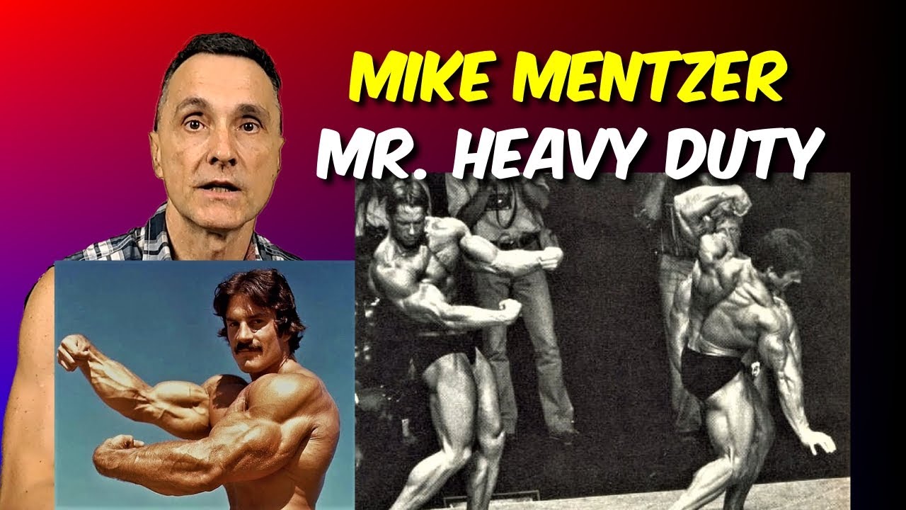 Mike Mentzer: Mr. Heavy Duty