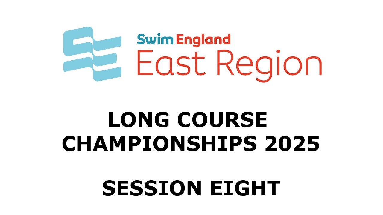 Swim England East Region Long Course Championships 2025 - Session Eight