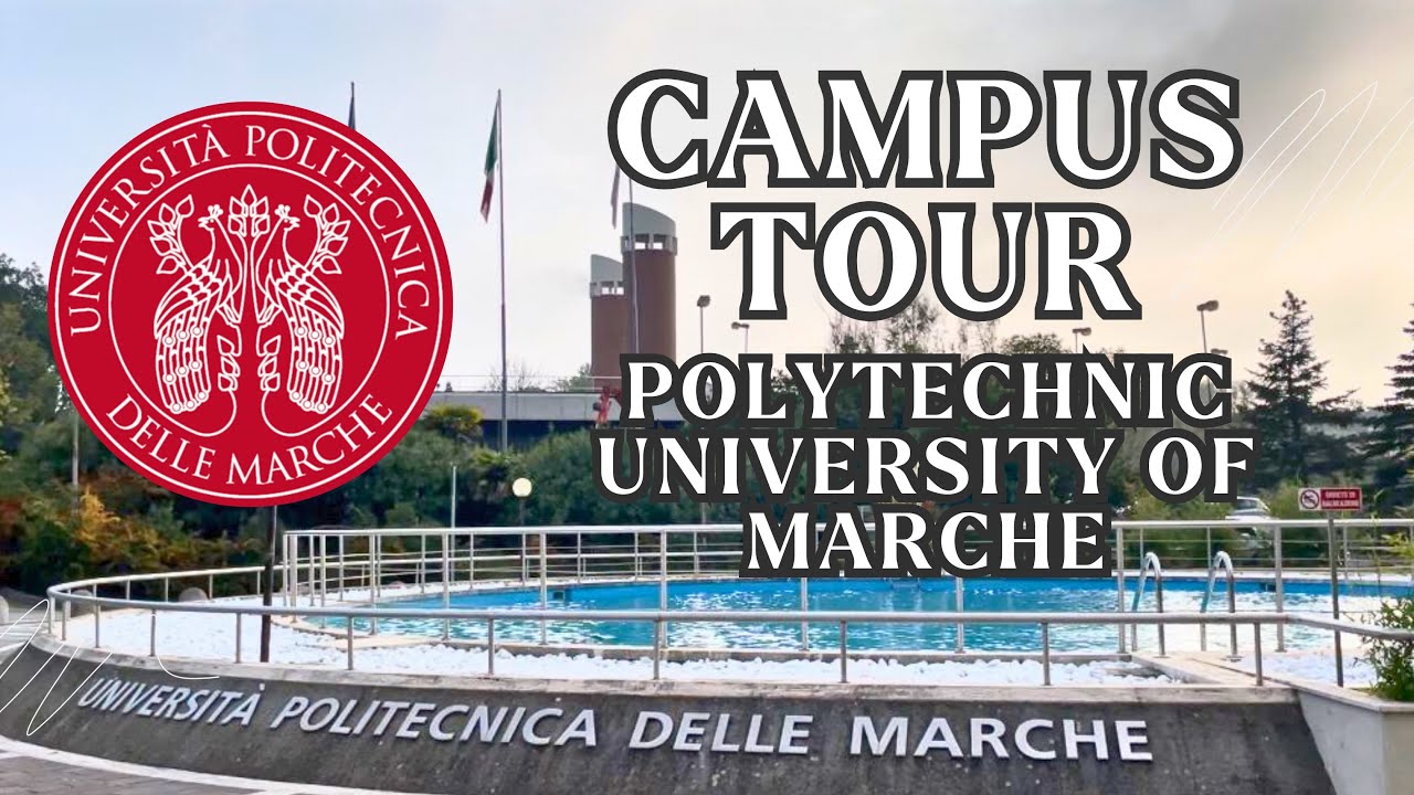 Polytechnic University of Marche Campus Tour | UNIVPM | Università Politecnica delle Marche Campus