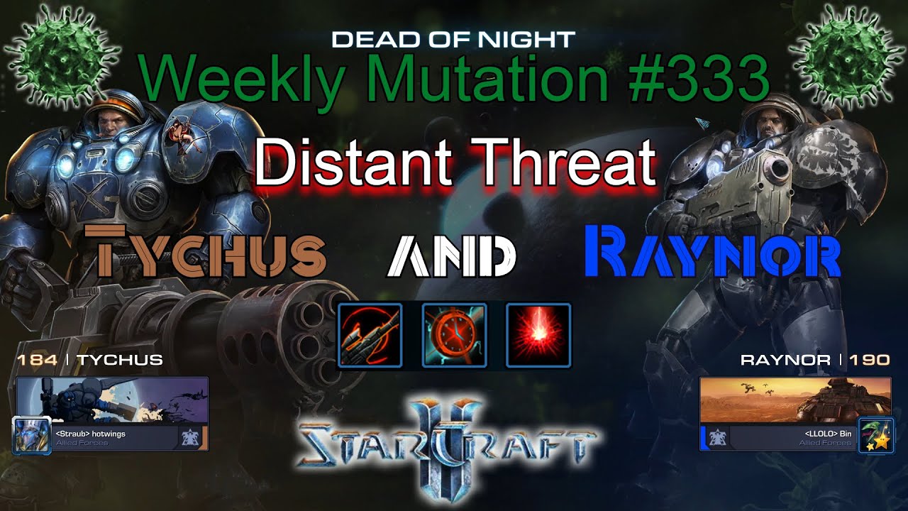 [StarCraft 2] Weekly Mutation #333: Distant Threat (Tychus & Raynor)