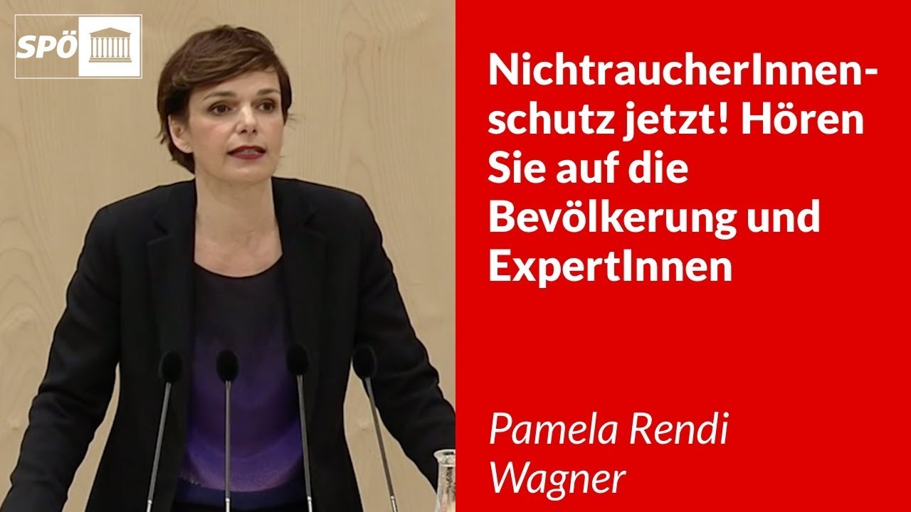 NichtraucherInnenschutz jetzt! Hören Sie auf die Bevölkerung und ExpertInnen - Pamela Rendi Wagner
