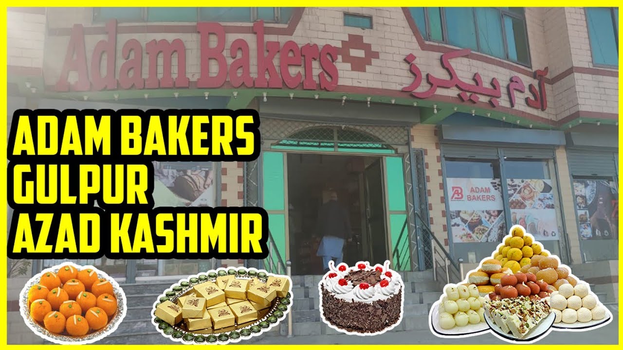 Adam Bakers Gulpur Azad Kashmir || Vlog 8 || Rashid Latif