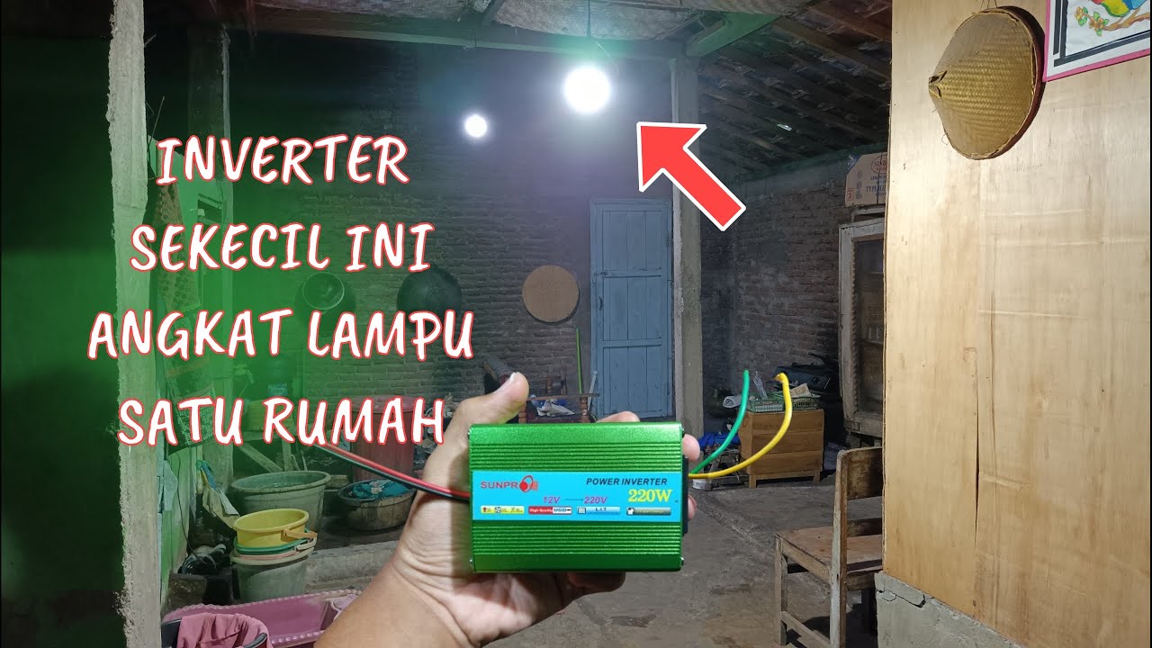 nyalakan lampu satu rumah dengan inverter 70 ribuan saat mati listrik | sikecil, memang kecil, 😅