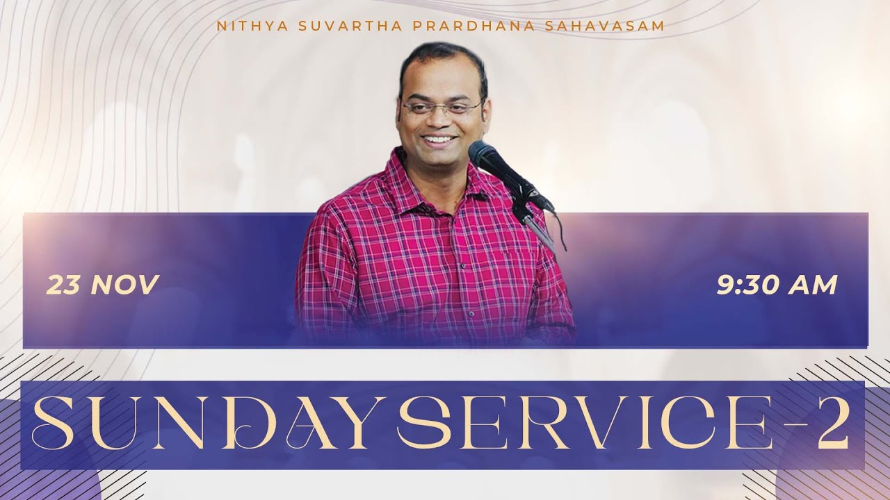 SUNDAY SERVICE - 2 || 23-11-2025 || PASTOR J PRASANTH KUMAR || NITHYA SUVARTHA OFFICIAL