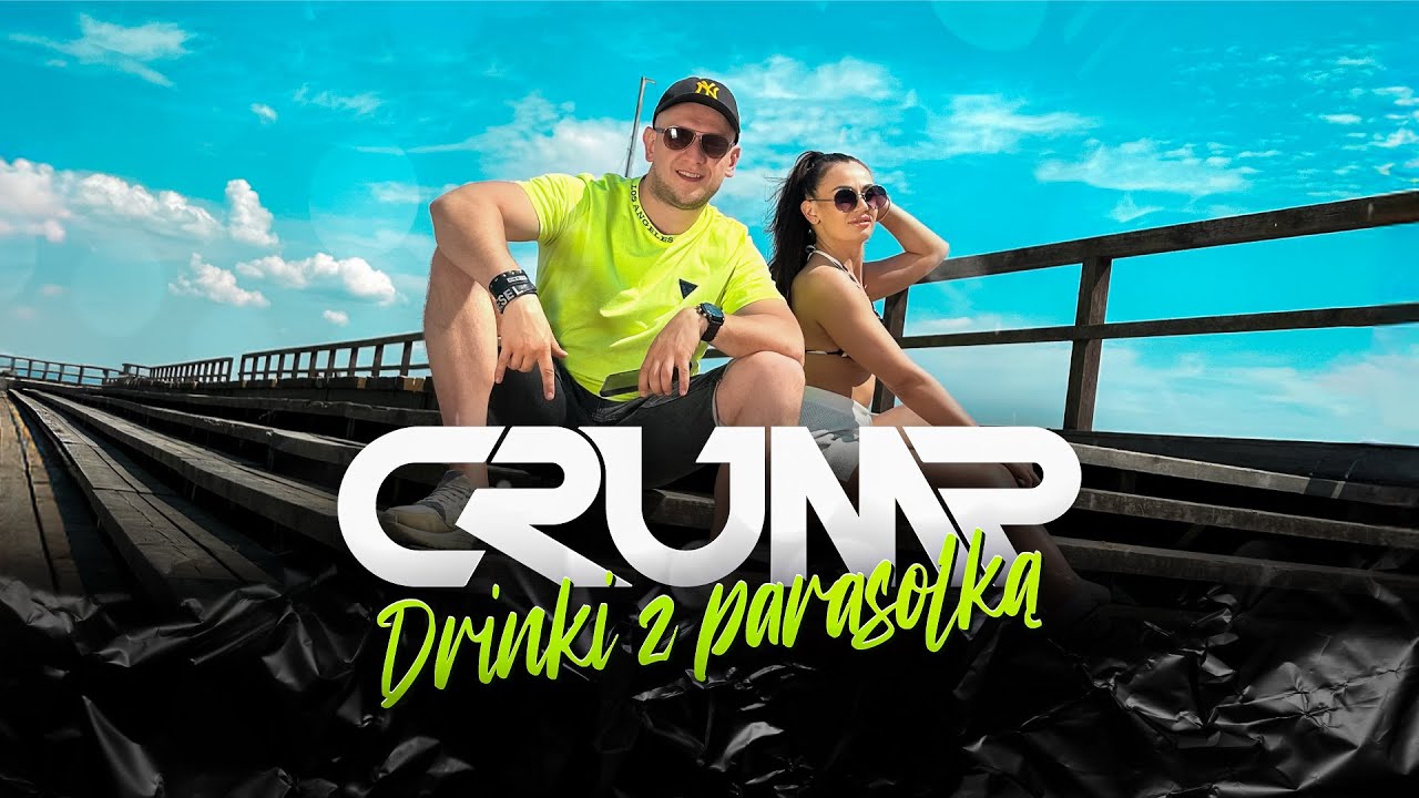 CRUMP - Drinki Z Parasolką | Official Video