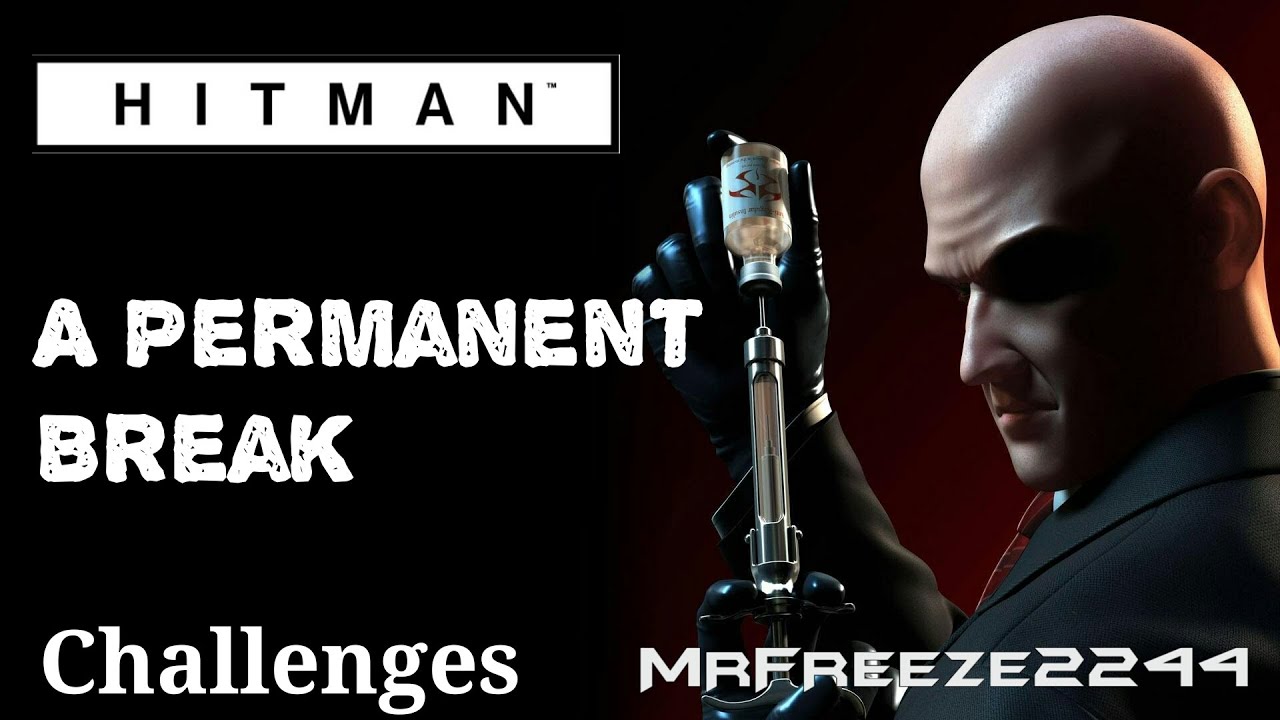HITMAN - Paris - A Permanent Break - Challenges