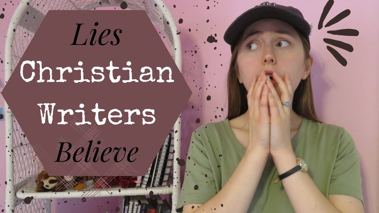 Lies Christian Writers Believe 📖 Christian Fiction Writing Tips from a Published Author