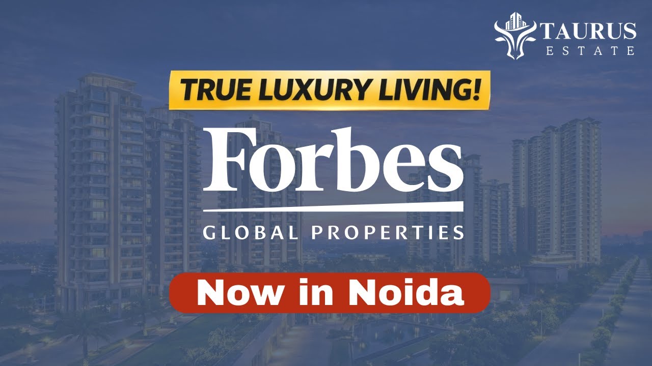Forbes Residences In Noida || Greater Noida West || Taurus Estate