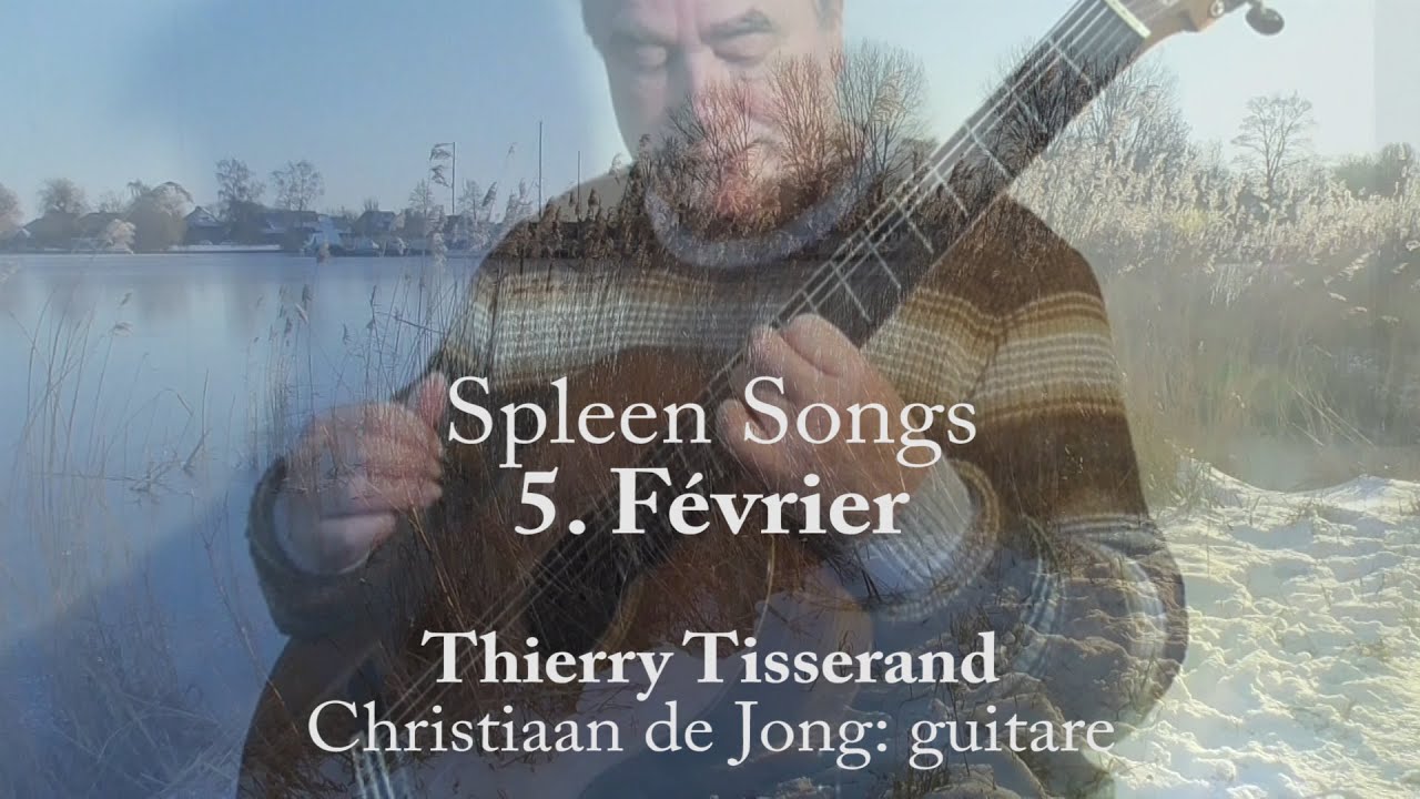 Thierry Tisserand: Spleen Songs, 5. Février (Christiaan de Jong)
