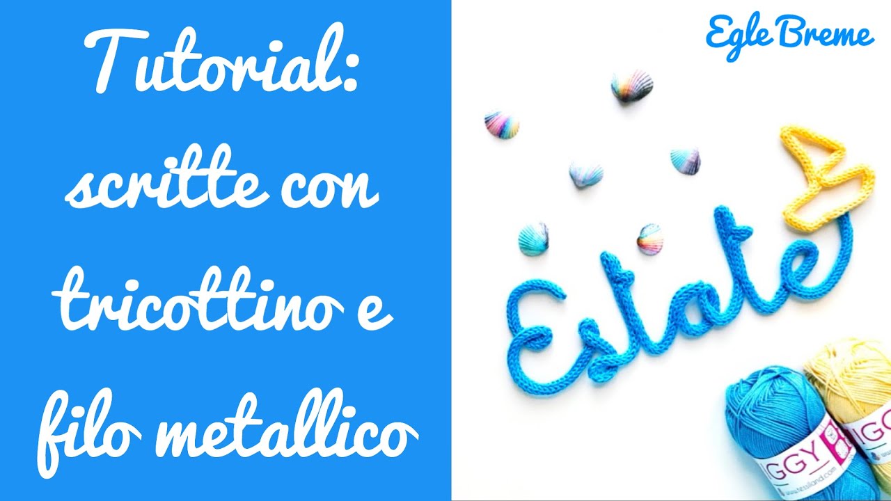 Tutorial: come fare delle scritte con tricottino e filo metallico