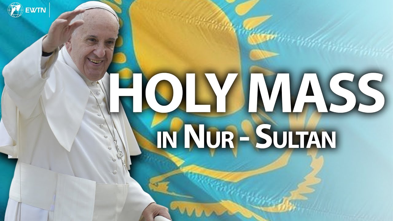 LIVE | Pope Francis in Kazakhstan | Holy Mass from the Expo Grounds | September 14th, 2022