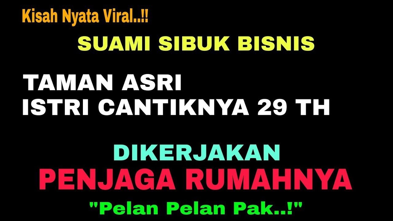 Awalnya Tak Mengira Akhirnya Aku Terbawa Suasana || Kisah Nyata Tak Terduga