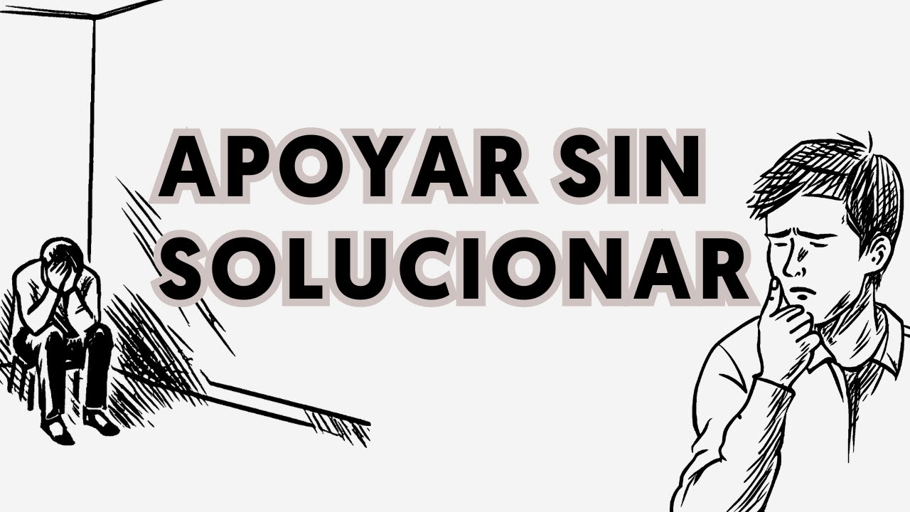 ¿CÓMO LA AYUDO?- Apoyar a tu pareja en momentos difíciles
