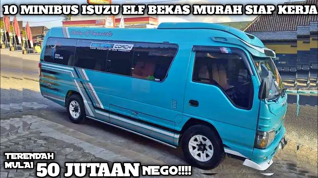 HARGA MINIBUS ISUZU ELF BEKAS MURAH || MULAI 50 JUTA NEGO || UPDATE TERBARU 2023 || JUAL BELI MOBIL