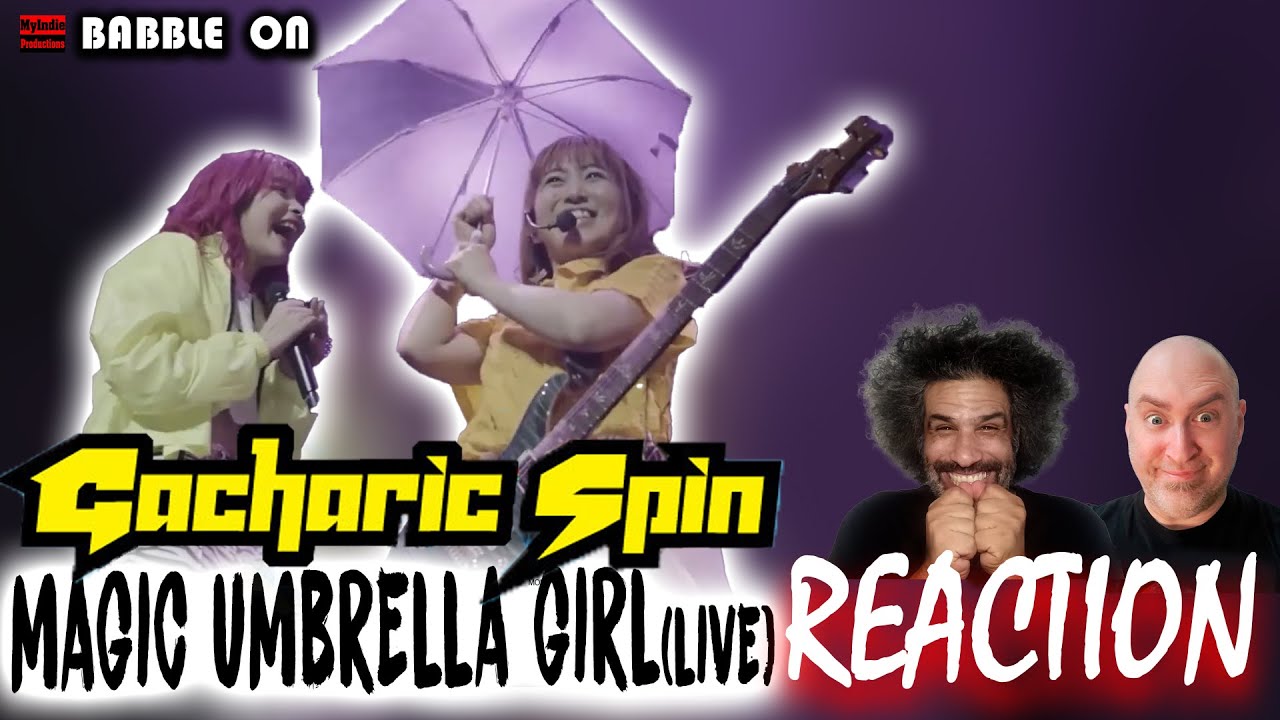 GACHARIC SPIN - MAGIC UMBRELLA GIRL (LIVE) Reaction (Japanese Funk/Rock Band) TOMO-ZO Takes Charge!