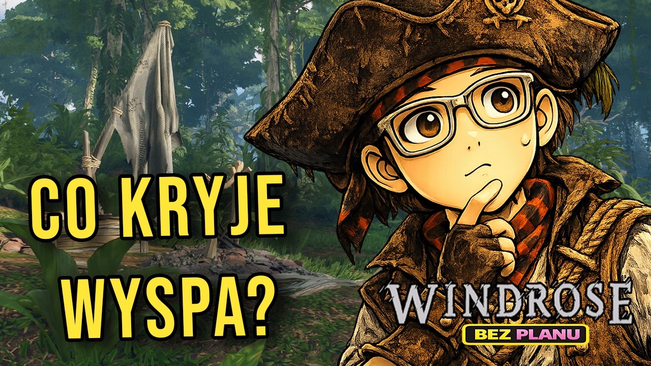 Biegniemy przed siebie i patrzymy, co znajdziemy | WINDROSE -  Bez Planu