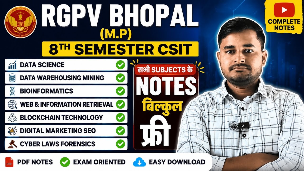 8th Semester CSIT All Subjects Notes | RGPV Bhopal 2026 | बिल्कुल फ्री