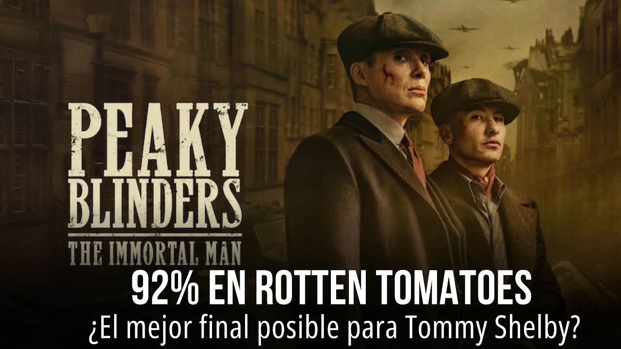Tommy Shelby regresa en Netflix: ¿El hombre inmortal cierra la saga como merece?