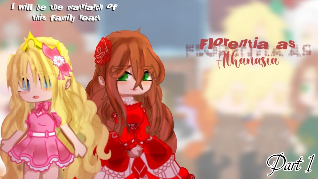 I'II be the matriarch in this life react•[Florentia as Athanasia] [1/2] 🇧🇷🇺🇲🇪🇸{Kamy-chan}repost