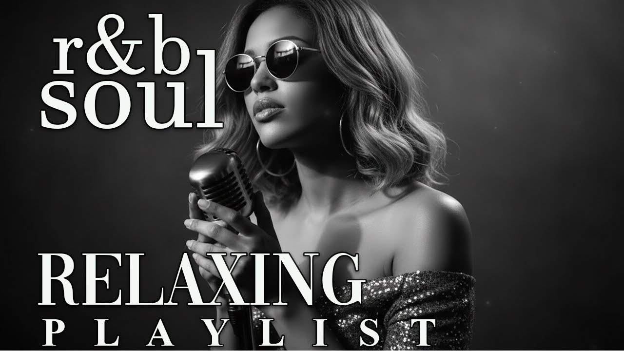【R&B Soul】Slow Chill Playlist – Soft Vocals for Calm & Peaceful Moments