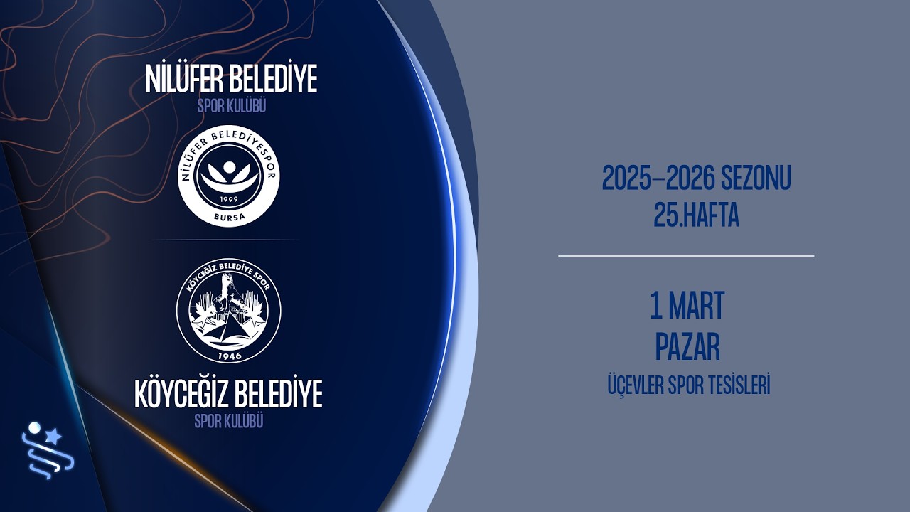 NİLÜFER BLD. SK - KÖYCEĞİZ BLD. SK ARDVENTURE ERKEKLER SÜPER LİGİ 25.HAFTA