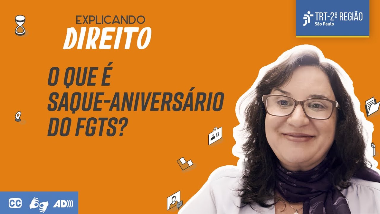 O que é saque-aniversário do FGTS? | Explicando Direito