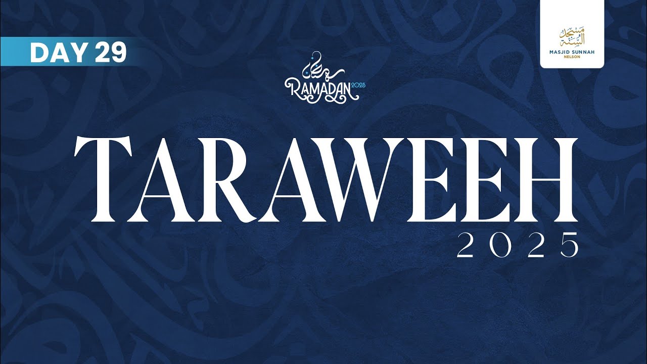 Day 29: Taraweeh 2025