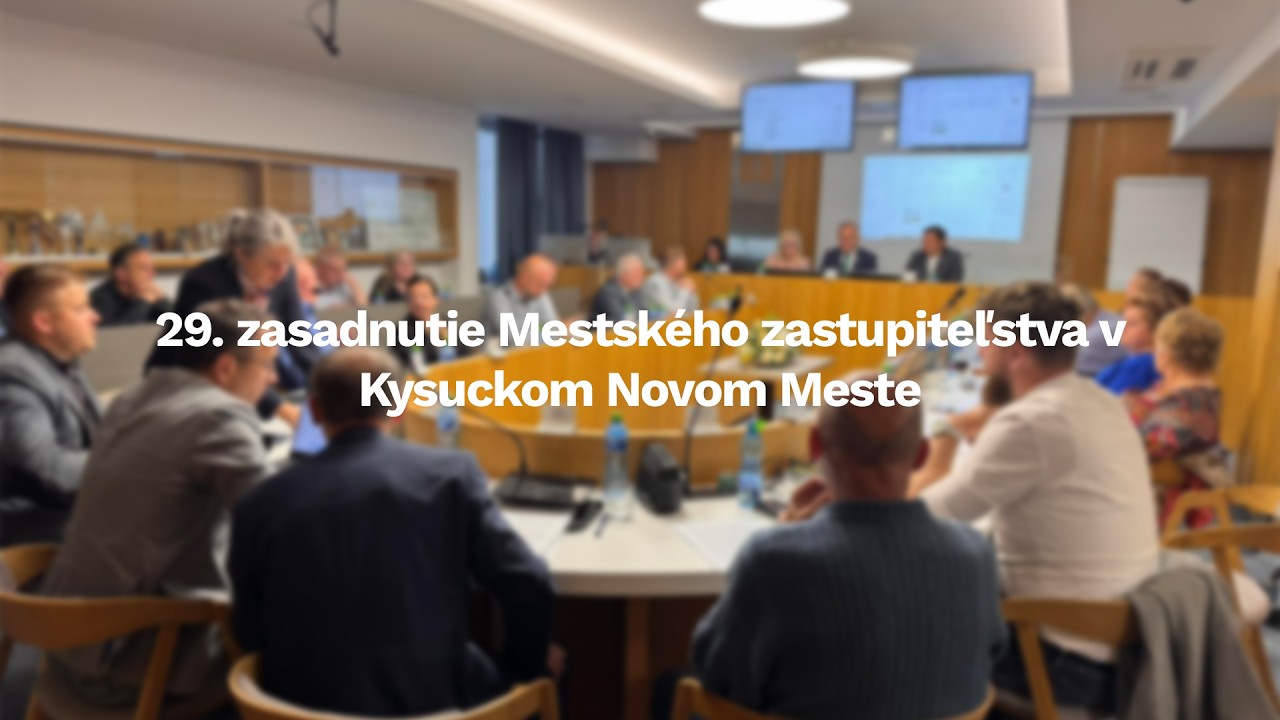29. zasadnutie MsZ v Kysuckom Novom Meste (05.03.2026)