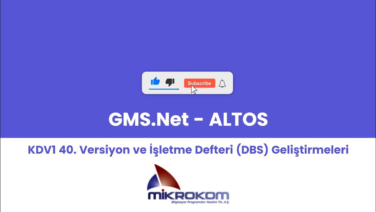GMS.Net - ALTOS | KDV1 40. Versiyon ve İşletme Defteri (DBS) Geliştirmeleri