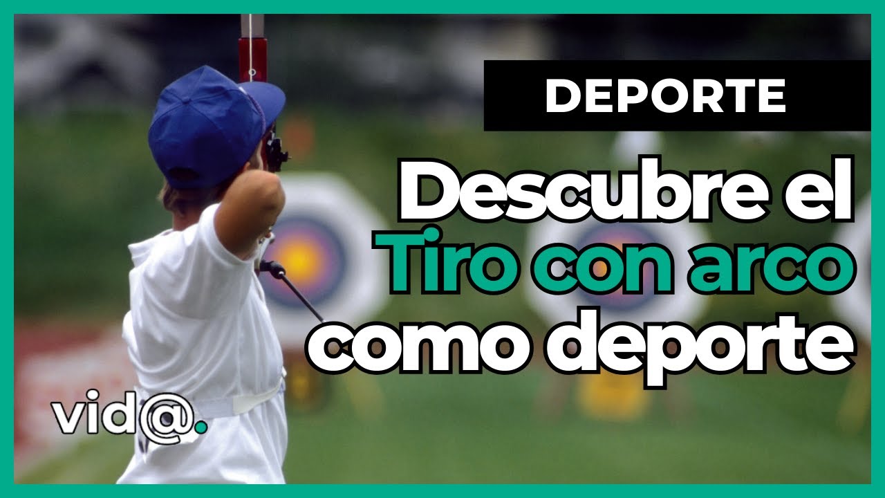 ¡Tiro con Arco como Deporte! Todo lo que Necesitas Saber para Empezar 