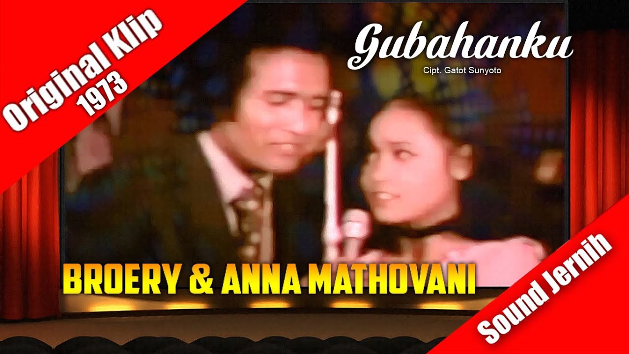 Broery dan Anna Mathovani ~ Gubahanku (original klip) 1973