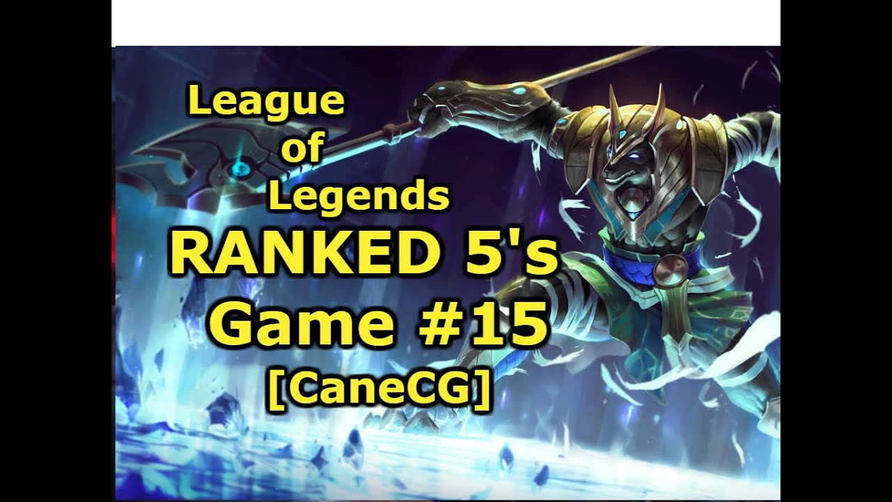 [CaneCG] S5 RANKED 5's - #15 (Rick James, Ze3nT, Popmon, Jibelicious, Econt)