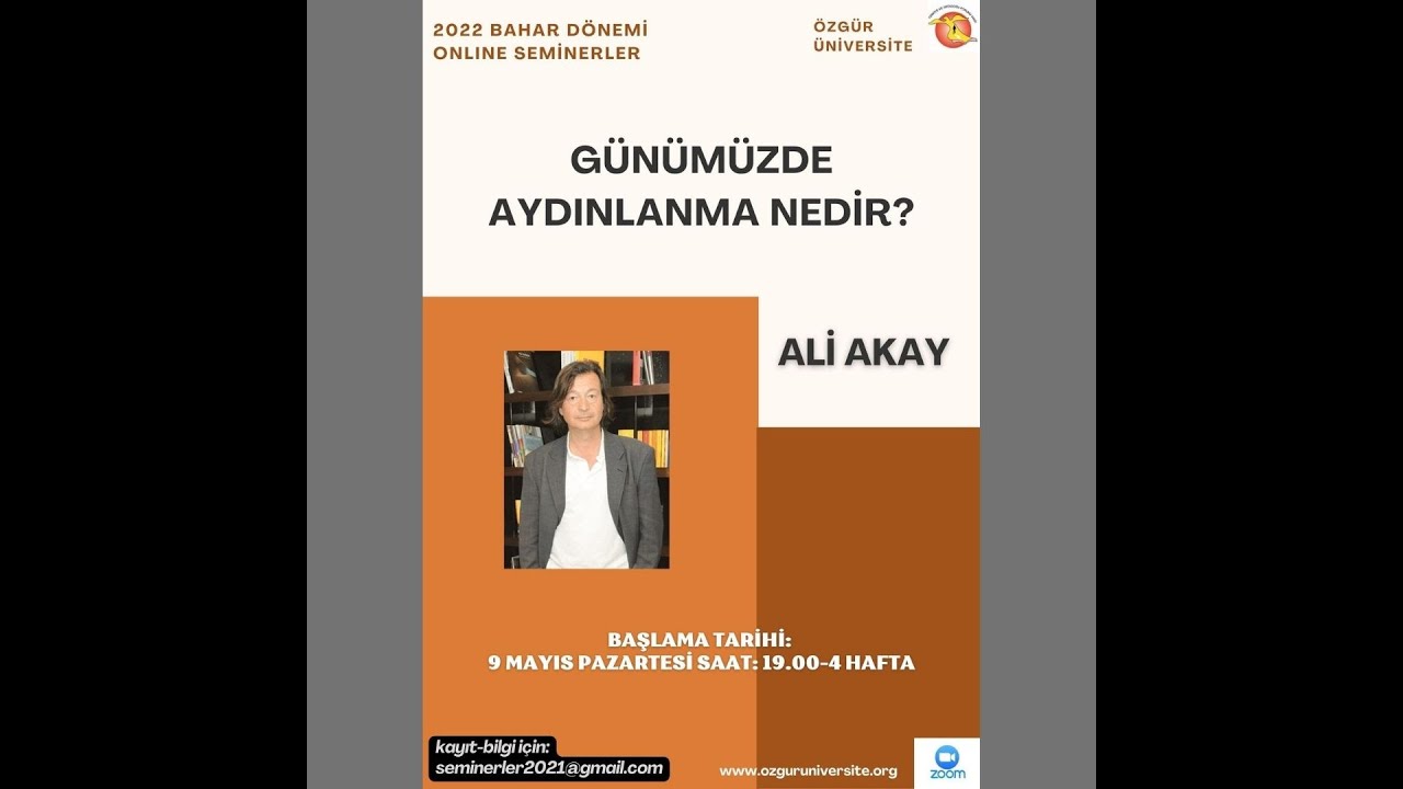 Ali Akay- Günümüzde Aydınlanma Nedir?- 1. Hafta