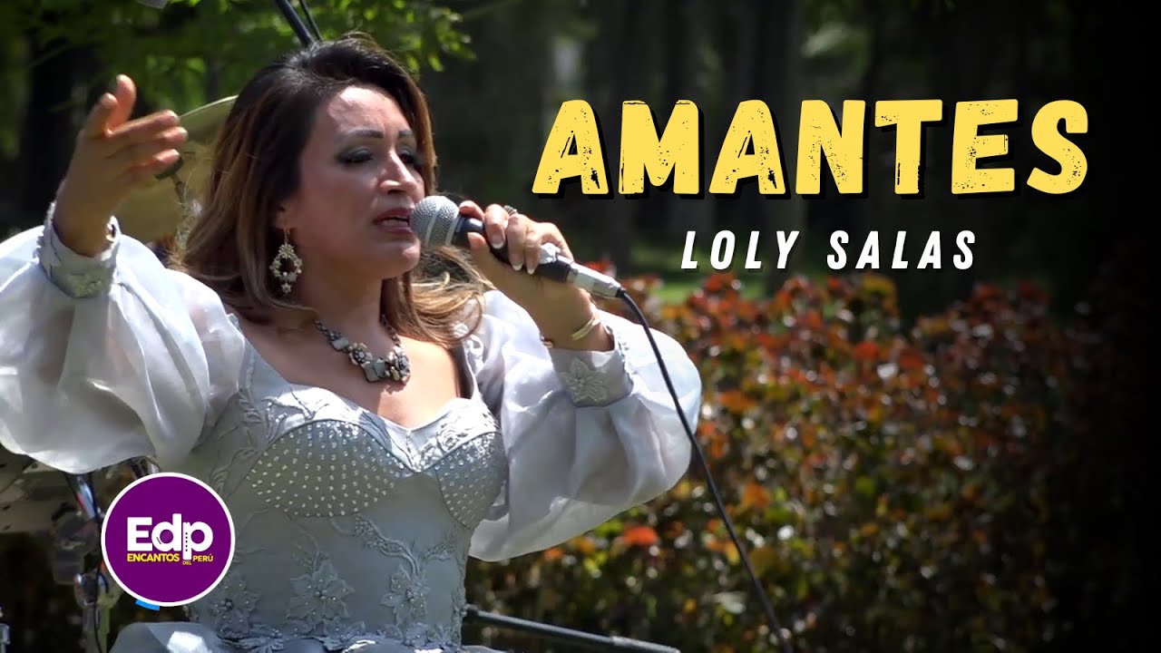 Loly Salas - Amantes - Encantos  del Per&uacute;