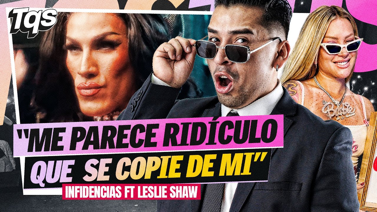 #TQS | HOY: LESLIE SHAW EN INFIDENCIAS ROFI EN LA OFI🔥