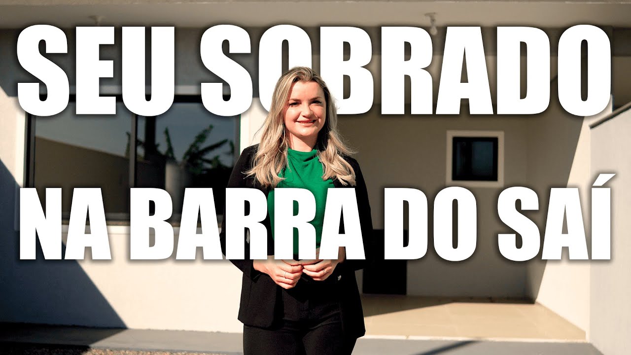 Conheça o seu sobrado na BARRA DO SAÍ!!