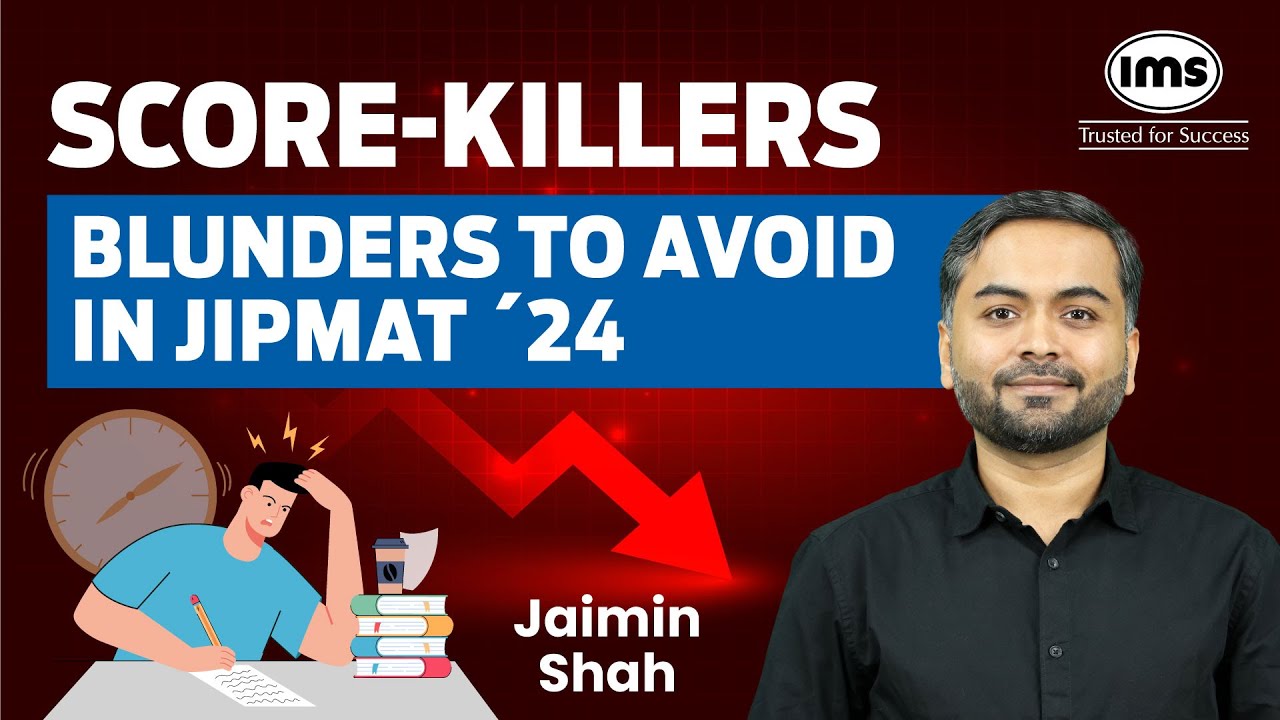 JIPMAT 2024 Score Killers | Mistakes to Avoid in JIPMAT Test | Jaimin Shah