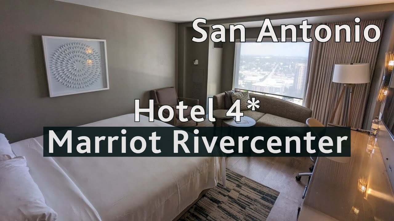 🏨 Hotel Marriott Rivercenter San Antonio ⭐⭐⭐⭐ (River Walk, Texas)