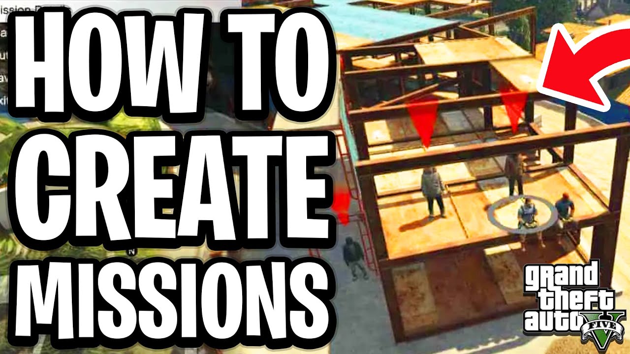 How To Create Missions In GTA 5 Online - Mission Creator Full Guide