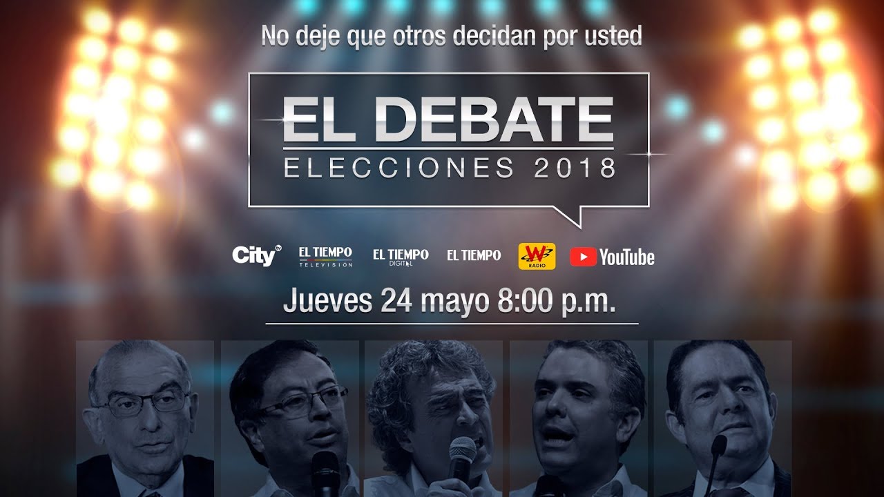 Elecciones presidenciales 2018: Debate con los candidatos | El Tiempo