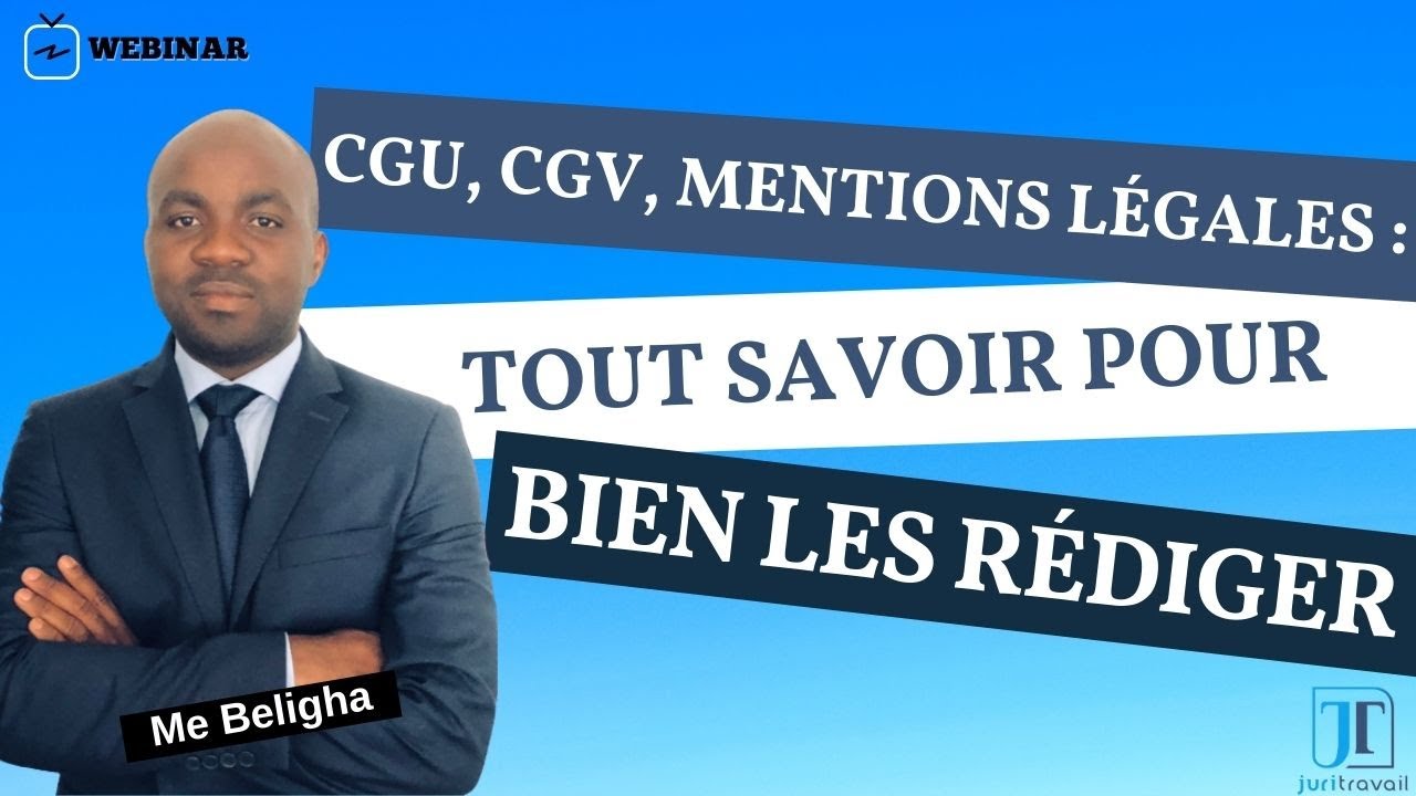 CGU CGV mentions legales : tout savoir pour bien les rediger - 24-05-2022
