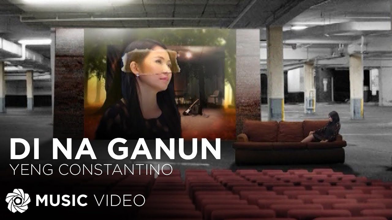 Di Na Ganun - Yeng Constantino (Music Video)