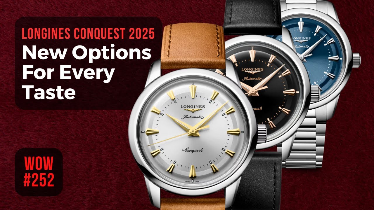 Strong Line-up With New Colors & Sizes But Pricey! Longines Conquest 2025 // Watch of the Week 252