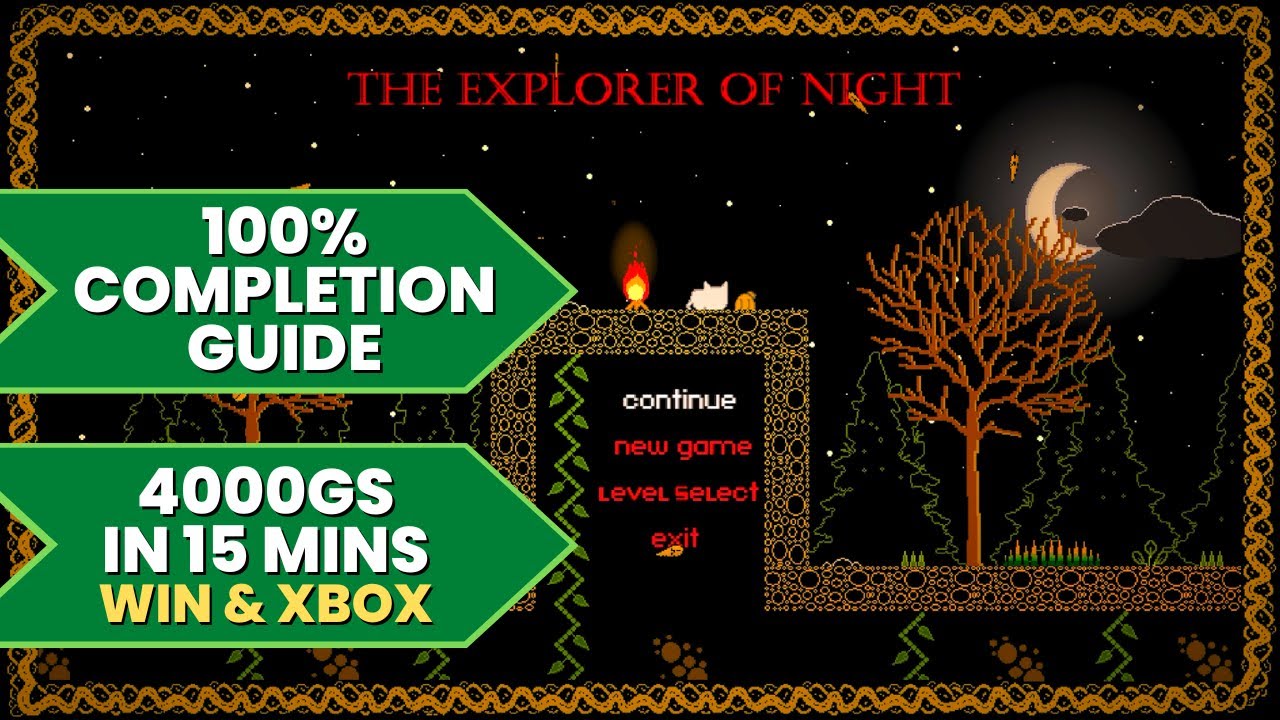 The Explorer of Night (Windows) - 100% Walkthrough Guide (4000GS in 15 Mins + Stacks)